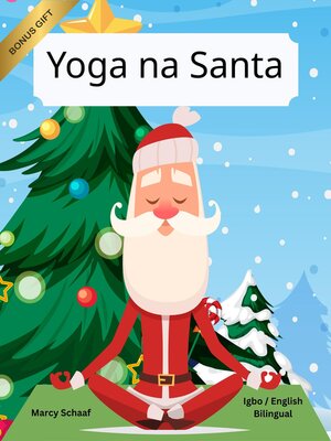 cover image of Yoga na Santa (Igbo / English Bilingual) Yoga with Santa